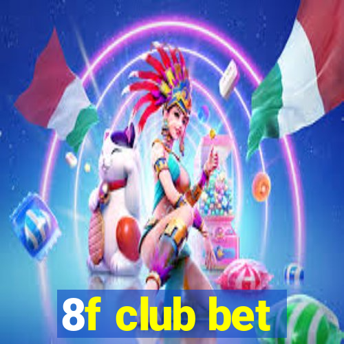 8f club bet